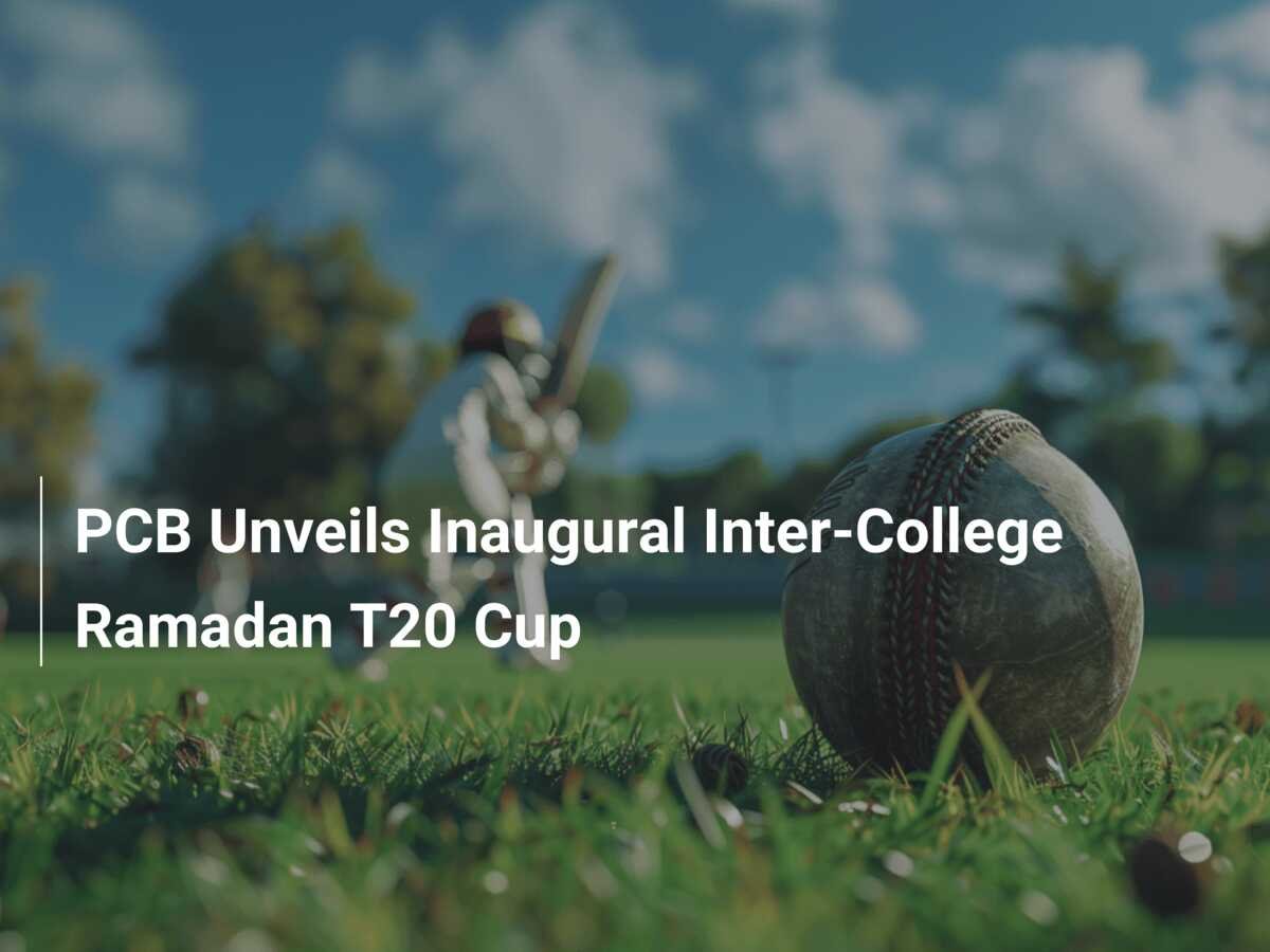 Inter-College Ramadan T20 Cup 2024